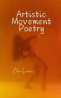 Artistic Movement Poetry - Lumiste Eliora