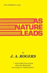 As Nature Leads - Rogers J.A.