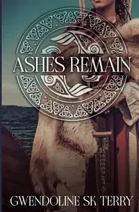 Ashes Remain - Terry Gwendoline SK