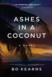 Ashes in a Coconut - Bo Kearns