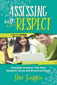 Assessing with Respect - Starr Sackstein