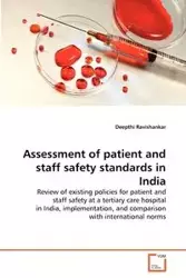 Assessment of patient and staff safety standards in India - Ravishankar Deepthi