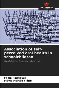 Association of self-perceived oral health in schoolchildren - Rodrigues Fábio