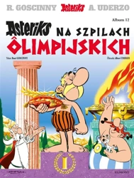 Asteriks T.12 Asteriks na szpilach olimpijskich - Ren Goscinny, Albert Uderzo