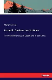 Ästhetik - Carriere Moriz