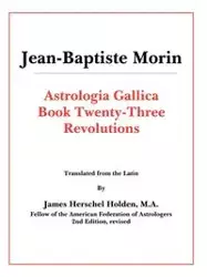 Astrologia Gallica Book 23 - Morin J-B