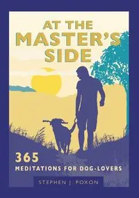 At the Master's Side - Stephen J. Poxon