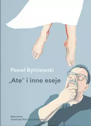 "Ate" i inne eseje - Paweł Bytniewski