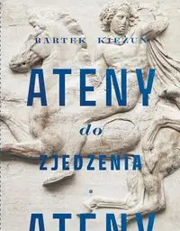 Ateny do zjedzenia - Kieżun Bartek