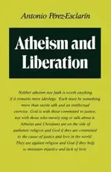 Atheism and Liberation - Antonio Perez-Esclarin