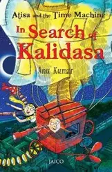 Atisa and the Time Machine In Search of Kalidasa - Kumar Anu