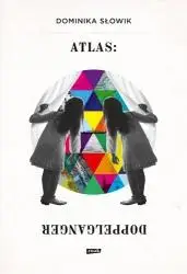 Atlas: Doppelganger - Dominika Słowik