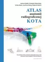 Atlas anatomii radiograficznej kota - Waibl Helmut, Elisabeth Mayrhofer, Ulrike Matis