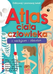 Atlas ciała człowieka z naklejkami i plakatem - Opracowanie zbiorowe