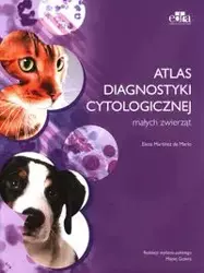 Atlas diagnostyki cytologicznej małych zwierząt - Merlo E.M.
