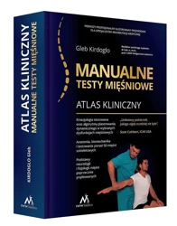 Atlas kliniczny. Manualne testy mięśniowe - Gleb Kirdoglo