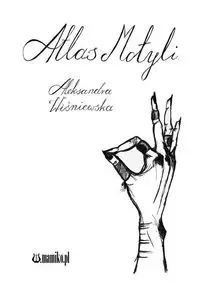 Atlas motyli - Aleksandra Wiśniewska