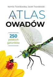 Atlas owadów - Kamila Twardowska, Jacek Twardowski