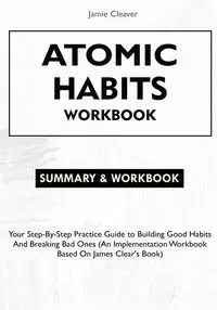 Atomic Habits Workbook - Jamie Cleaver