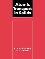 Atomic Transport in Solids - Allnatt A. R.