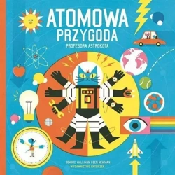 Atomowa przygoda profesora Astrokota w.2 - Dominic Walliman