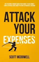 Attack Your Expenses - scott mcdowell