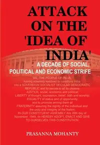 Attack on the 'Idea of India' - Mohanty Prasanna