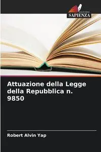 Attuazione della Legge della Repubblica n. 9850 - Robert Alvin Yap