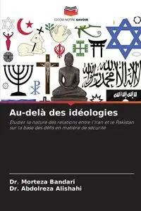 Au-delà des idéologies - Bandari Dr. Morteza