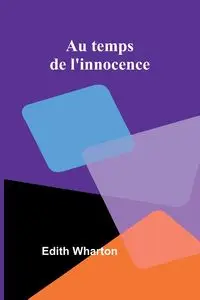 Au temps de l'innocence - Edith Wharton