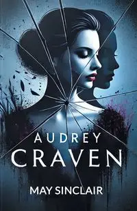 Audrey Craven - May Sinclair