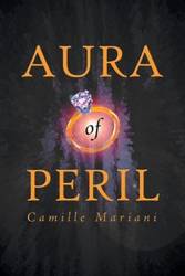 Aura of Peril - Camille Mariani