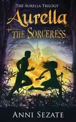 Aurella the Sorceress - Sezate Anni