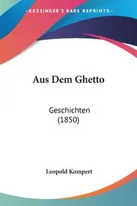 Aus Dem Ghetto - Leopold Kompert