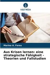 Aus Krisen lernen - Marina A. Fares