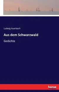 Aus dem Schwarzwald - Auerbach Ludwig