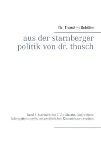 Aus der Starnberger Politik von Dr. Thosch - Schüler Thorsten