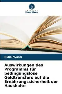 Auswirkungen des Programms für bedingungslose Geldtransfers auf die Ernährungssicherheit der Haushalte - Nyassi Nuha