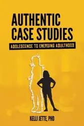 Authentic Case Studies - Kelli Jette