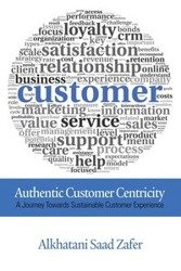 Authentic Customer Centricity - Zafer Alkhatani Saad