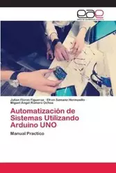 Automatización de Sistemas Utilizando Arduino UNO - Julian Flores Figueroa