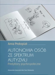 Autonomia osób ze spektrum autyzmu - Anna Prokopiak