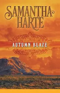 Autumn Blaze - Samantha Harte