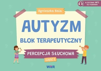 Autyzm Blok terapeutyczny Percepcja słuchowa cz.1 - Agnieszka Bala