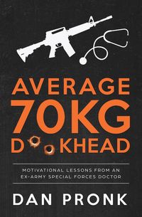 Average 70kg D**khead - Dan Pronk