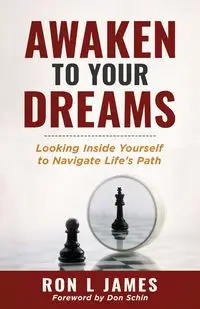 Awaken to Your Dreams - James Ron L