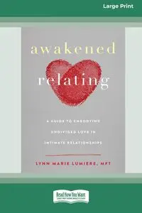 Awakened Relating - Lynn Marie Lumiere