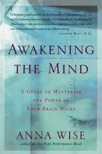 Awakening the Mind - Anna Wise