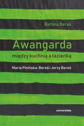 Awangarda między kuchnią a łazienką - Bettina Bereś