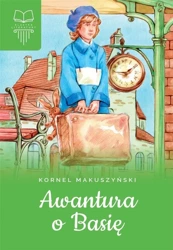 Awantura o Basię. Bez opracowania TW - Kornel Makuszyński